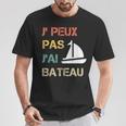 Je Peux Pas J'ai Bateau Humourintage T-Shirt Cadeaux drôles