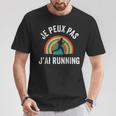 Je Peux Pas J'ai Running Humour De Course À Pied T-Shirt Cadeaux drôles