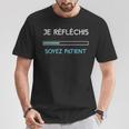 Je Suis Un Réflexe D'être Patient T-Shirt Cadeaux drôles
