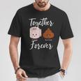 Kacke Together Forever Toilet Roll Poop T-Shirt Lustige Geschenke