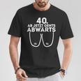 Ladies Ladies Ab Jetzt Gehts Downwards 40Th Birthday Ladies T-Shirt Lustige Geschenke