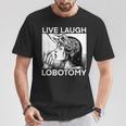 Live Laugh Lobotomy Spade Ink T-Shirt Lustige Geschenke