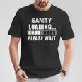 Lustige Sanity Loading Please Wait Insane T-Shirt Lustige Geschenke