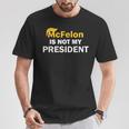 Mcfelon Is Not My President T-Shirt Funny Gifts