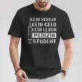 Medical Student Saying Medicine Student Study T-Shirt Lustige Geschenke