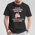 Mein Menschen Bin Einhorn For Carnival T-Shirt Lustige Geschenke