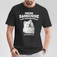 Mein Samojede Hört Superb Es Ist Ihm Nur Egal Gassi T-Shirt Lustige Geschenke