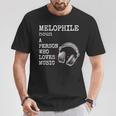 Melophile Definition A Person Who Loves Music T-Shirt Unique Gifts