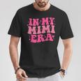 In My Mimi Era Sarcastic Groovy Retro T-Shirt Personalized Gifts