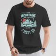 The Mountains Are Calling And I Must Go T-Shirt Lustige Geschenke