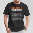 Multiple Sclerosis Awareness Ms Definition Warrior Support Camiseta unisex Regalos divertidos