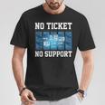 No Ticket No Support Computer Science Work Job Admin T-Shirt Lustige Geschenke