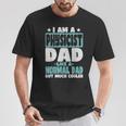 Physicist Dad Cooler Than Normal T-Shirt Unique Gifts