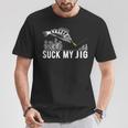 Predatory Fish Angler Suck My Jig Saying T-Shirt Lustige Geschenke