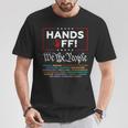 Resist Hands Off Protest Vintage We The People American Flag T-Shirt Unique Gifts