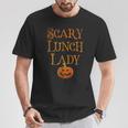 SCARY LUNCH LADY Pun Squad School Food Service Boo Crew T-Shirt Unique Gifts