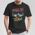 Skifahren Winter Sport Ski Party Lustiges Team Apres Ski T-Shirt Lustige Geschenke