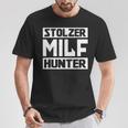 Stolzer Milfhunter Milfs Milf Geile Mama Mother T-Shirt Lustige Geschenke