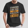 Study Can Every Baker Werden Only The Best T-Shirt Lustige Geschenke