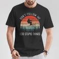 I Do Stupid Things Freestyle Skiing Skiers Ski T-Shirt Lustige Geschenke