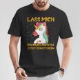 Unicorn Lass Mich Ich Muss Mich Da Jetzt Reineigern T-Shirt Lustige Geschenke