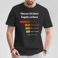 Warum Ich Beim Kegelnerloere Kegelnerlo T-Shirt Lustige Geschenke