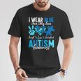 I Wear Blue For My Son Autism Awareness Mom Dad Parents T-Shirt Unique Gifts