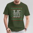 Le Tits Now Ugly Jumper Christmas Lass Es Snow Christmas T-Shirt Lustige Geschenke