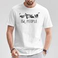 Ew People Funny Cat Lover For Women Men Fun Cat Saying T-Shirt Unique Gifts
