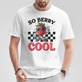Groovy So Berry Cool Fruit Lover Strawberry Season For Boy T-Shirt Personalized Gifts
