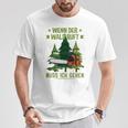 Long-Sleeved Lumberjack Wenn Der Wald Ruft Muss Ich Gehen T-Shirt Lustige Geschenke