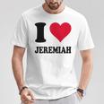 I Love Jeremiah T-Shirt Lustige Geschenke