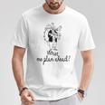 What Me Plan Ahead One Man Band Sketch T-Shirt Unique Gifts