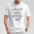 Rocking The Aunt And Godmother Life God Mother Proposal T-Shirt Personalized Gifts