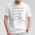 If You're Hanging On By A Thread Make Sure Its The Hem T-Shirt Unique Gifts