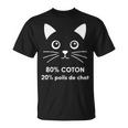 80 Coton 20 Poils De Chat Humour T-Shirt