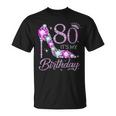 80 It's My Birthday 80 Years Old 80Th Birthday Girl Lady T-Shirt