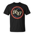 86 47 Anti Trump T-Shirt