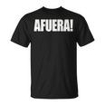 Afuera President Milei Libertarian T-Shirt