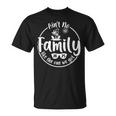 Ain't No Family Like The One We Got Family Reunion 2025 T-Shirt