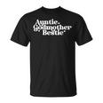 Auntie Godmother Bestie From Godchild God Mama T-Shirt