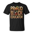 Black Educator Proud Black Educator T-Shirt