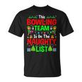 This Bowling Team On Naughty List Cute Christmas Elf T-Shirt