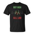 Buy High Sell Low Trading T-Shirt