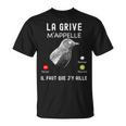 Chasser La Grive Humour Cadeau Chasseur De Grive Gibier T-Shirt