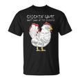 Chicken Game Don`T Look At The Chicken Game Over Farmers Camiseta unisex