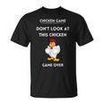 Chicken Game Chicken Joke Check Out This Chicken T-Shirt