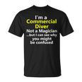 Commercial Diver Job Career Diving Scuba Deep Sea T-Shirt