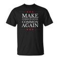 Make Common Sense Common Again T-Shirt