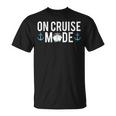 Cruise In Cruise Mode T-Shirt